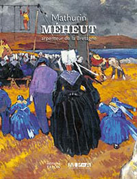 MEHEUT -  Boll, Denis-Michel: - Mathurin Meheut, aprenteur de la Bretagne.
