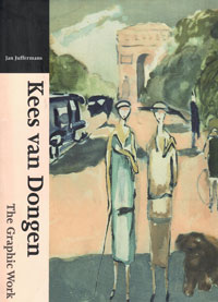 DONGEN -  Juffermans, Jan: - Kees van Dongen. The Graphic Work.