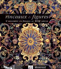 Coquery,  Emmanuel: - Rinceaux & figures. L'ornament en France au XVIIe siecle.