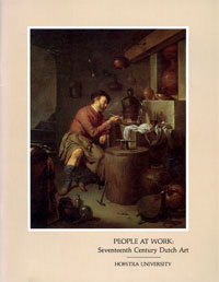 Barnes, Donna R.: - People at work: seventeenth century Dutch art.