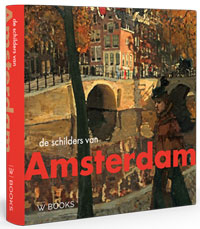 Belt, Werner van &  Bob Hardus: - De Schilders van Amsterdam