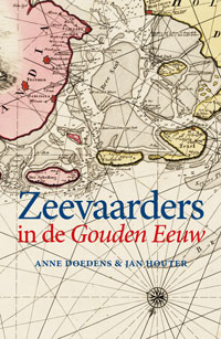 doedens, Anne &  Jan Houter: - Zeevaarders in de Gouden Eeuw.