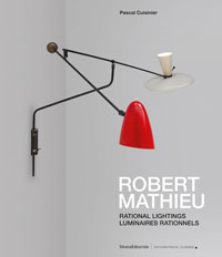 Cuisinier, Pascal: - Robert Mathieu. Rational Lighting | Luminaire Rationnel.