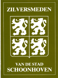 Begeer, S.A.C.: - Zilversmeden van de stad Schoonhoven (1600-1900).